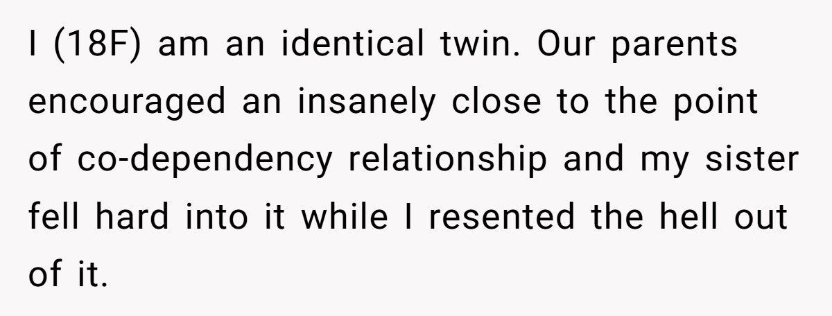 Parents Forced Twins To Share A Bed Until 18, Now One Pulls Away From Her Identical Twin Sister