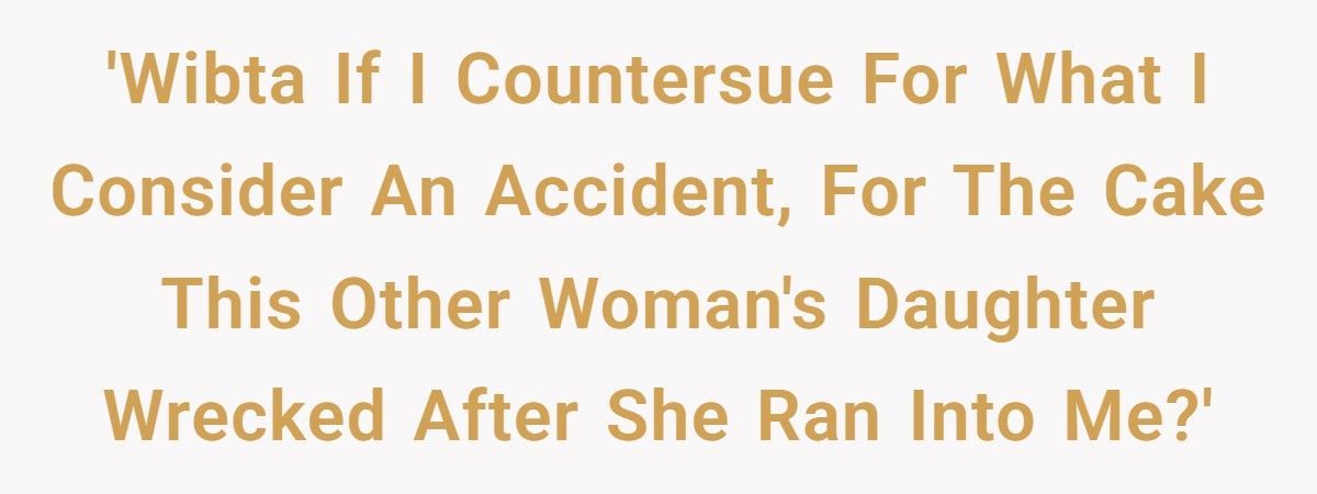 Woman Sues Man For $3,000 After Her Daughter Ruins His Cake