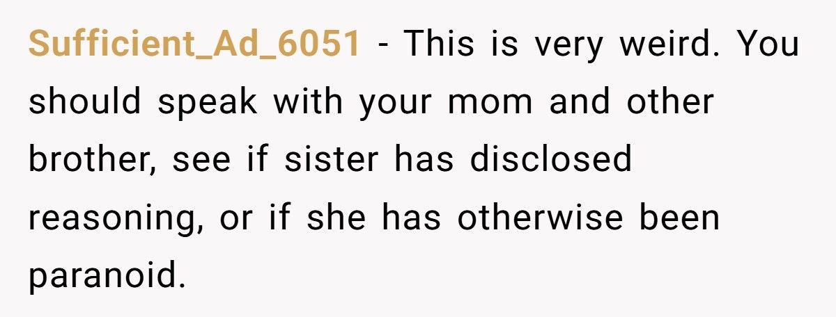 Woman Tells Sister Brother-In-Law Is A Stranger And Demands Him Never Speak To Her