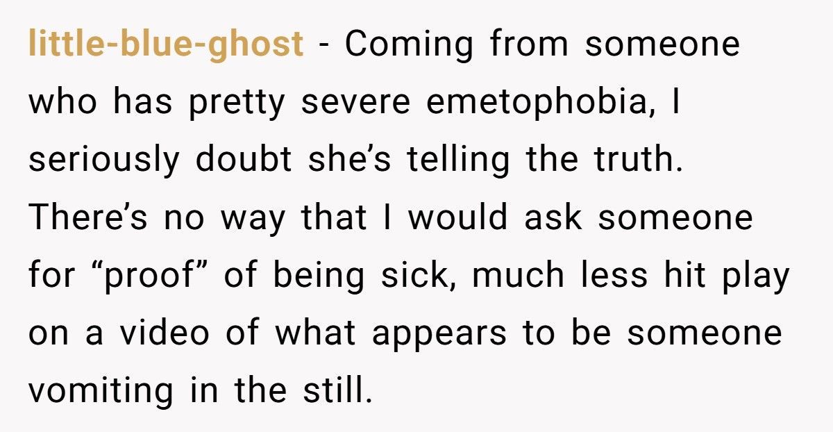 Bride Sends Friend Vomit Video After She Demands “Proof” Fiancé Is Sick