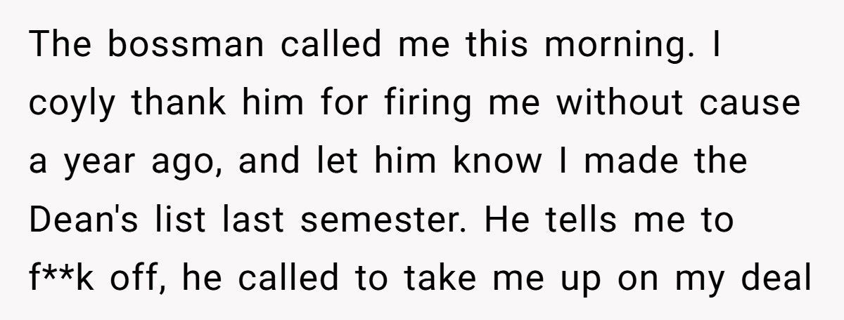 Boss Fires “Lazy” Employee, Then Begs Him To Save The Company