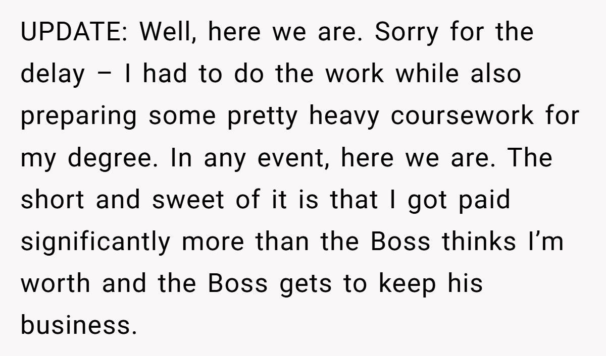 Boss Fires “Lazy” Employee, Then Begs Him To Save The Company