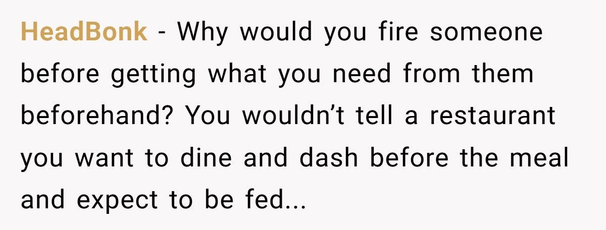 Boss Fires “Lazy” Employee, Then Begs Him To Save The Company