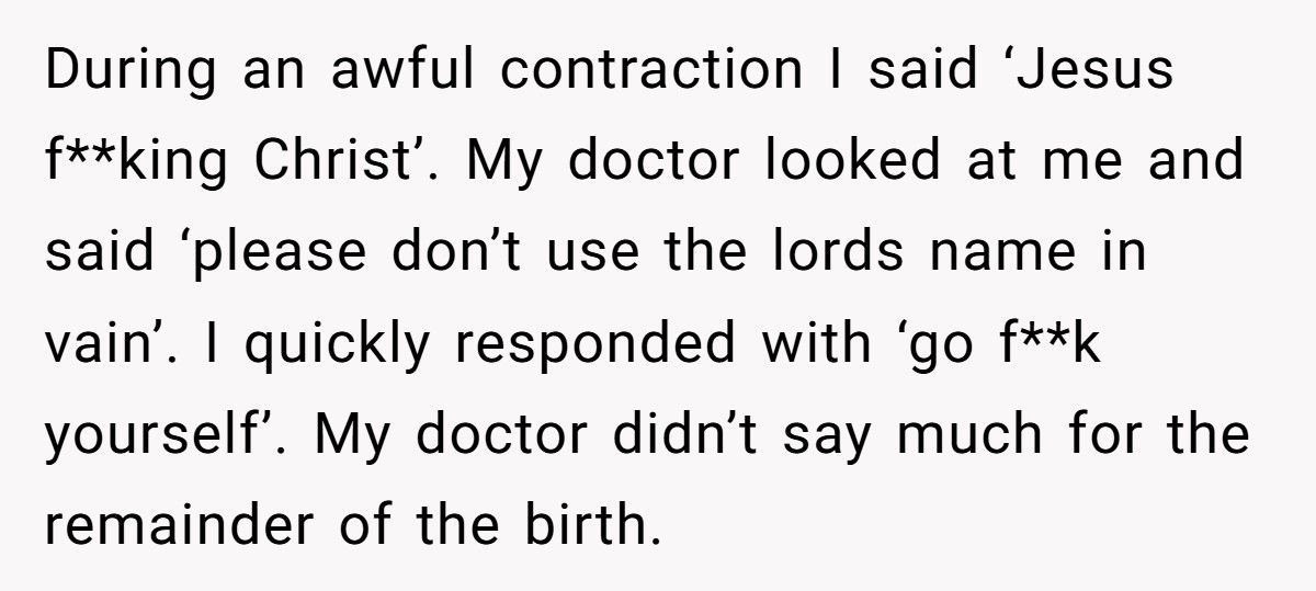 Woman Swears At Doctor During Labor, Wonders If She Should Apologize