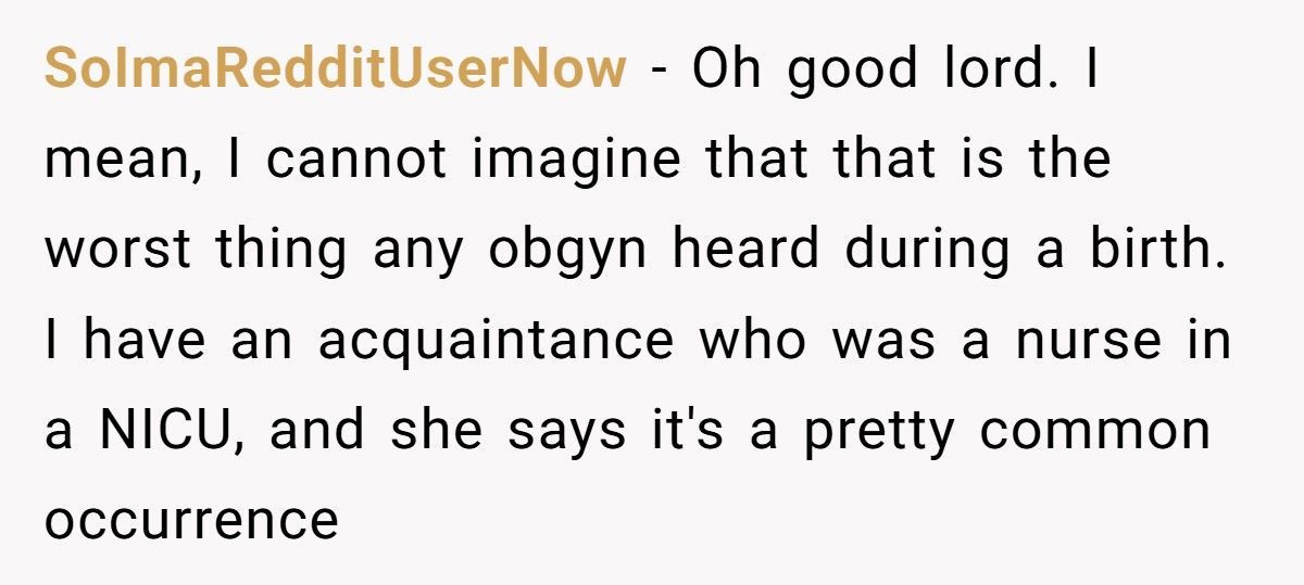 Woman Swears At Doctor During Labor, Wonders If She Should Apologize