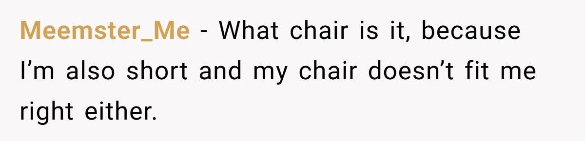 Woman Finally Tells Boyfriend The Real Reason He Can’t Use Her Chair, Now He Won’t Speak To Her