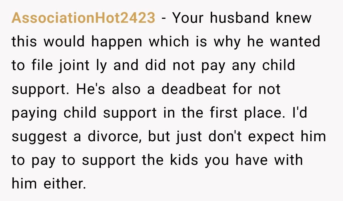 Woman Learns Husband Hid $7k In Child Support Debt After IRS Takes Her Refund