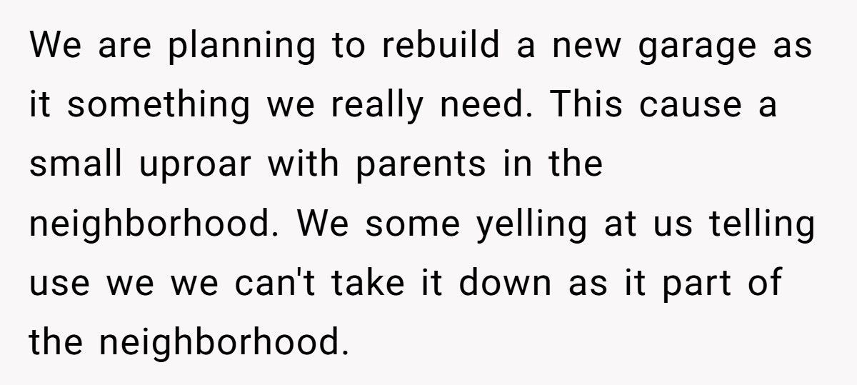 Woman Dismantles Old Jungle Gym On Her Property, Neighbors Demand It Back