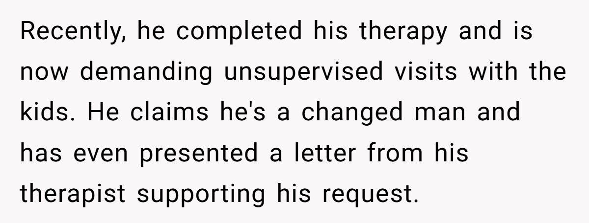 Abusive Ex Demands Unsupervised Visits After Anger Management Therapy Graduation, Mom Says No Abusive Ex Demands Unsupervised Visits After Anger Management Therapy Graduation, Mom Says No