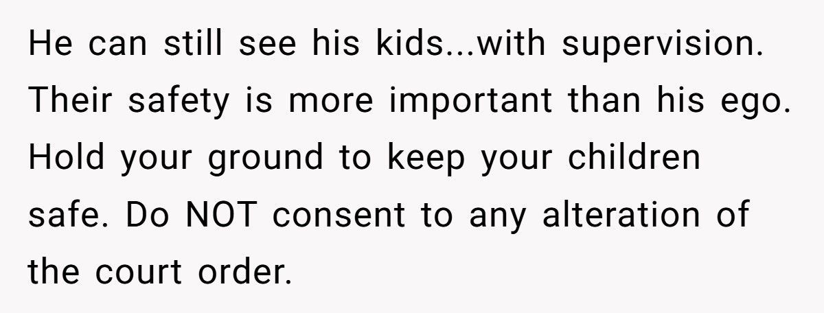 Abusive Ex Demands Unsupervised Visits After Anger Management Therapy Graduation, Mom Says No Abusive Ex Demands Unsupervised Visits After Anger Management Therapy Graduation, Mom Says No