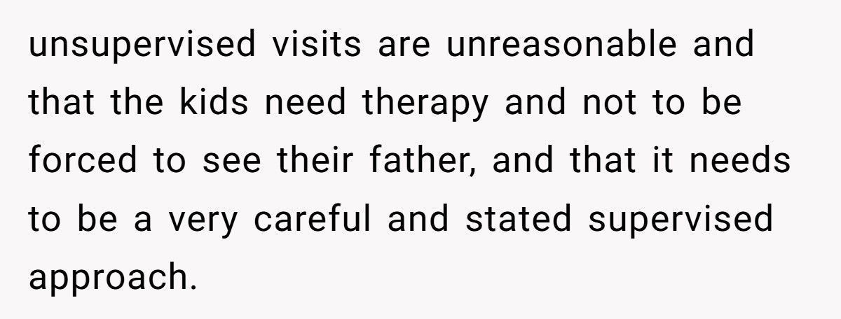 Abusive Ex Demands Unsupervised Visits After Anger Management Therapy Graduation, Mom Says No Abusive Ex Demands Unsupervised Visits After Anger Management Therapy Graduation, Mom Says No