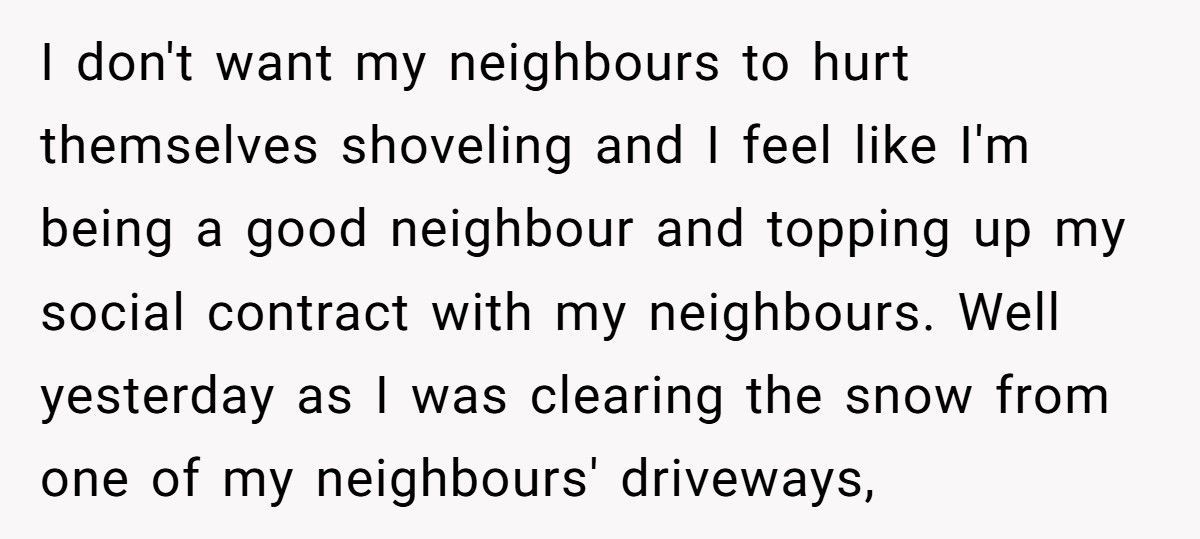 Neighbor Refuses To Help Family After They Screamed At Him For “Touching Their Truck”