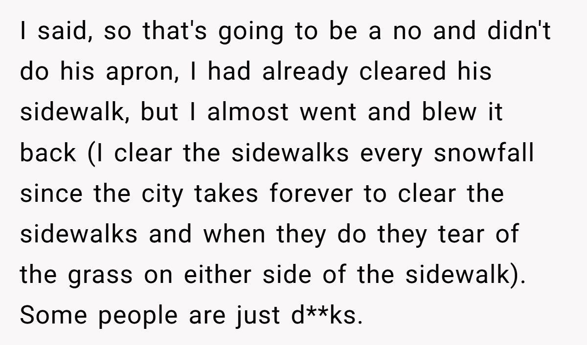 Neighbor Refuses To Help Family After They Screamed At Him For “Touching Their Truck”