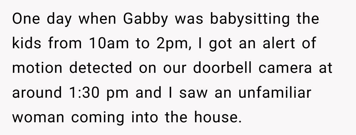 Parent Fires Babysitter After She Lets Her Mom Into The House Without Permission