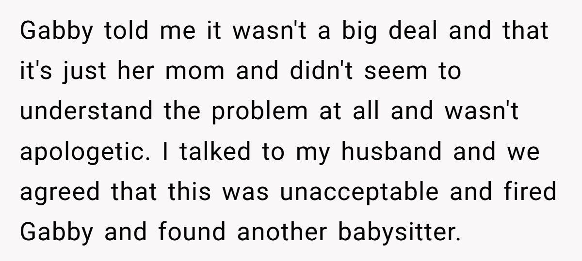 Parent Fires Babysitter After She Lets Her Mom Into The House Without Permission