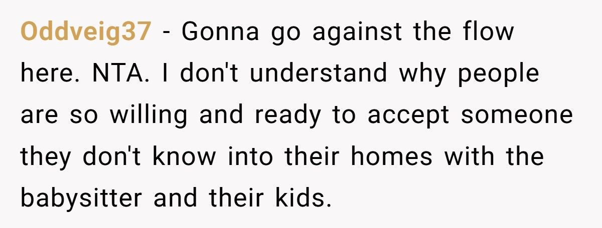Parent Fires Babysitter After She Lets Her Mom Into The House Without Permission