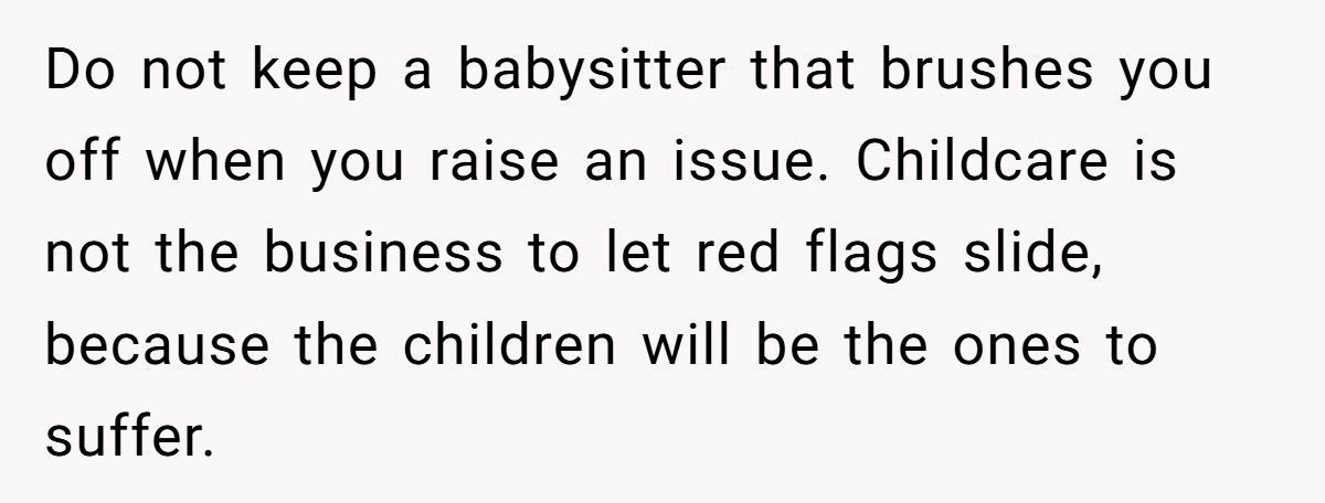 Parent Fires Babysitter After She Lets Her Mom Into The House Without Permission