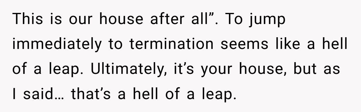 Parent Fires Babysitter After She Lets Her Mom Into The House Without Permission