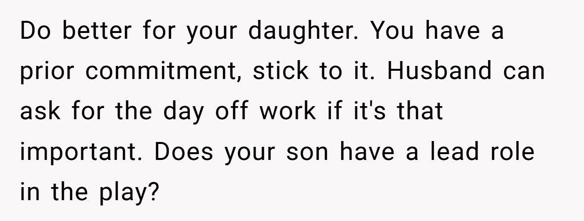 Mom Accused Of Favoritism After Backing Out Of Daughter’s School Trip To Attend Disabled Son’s Play