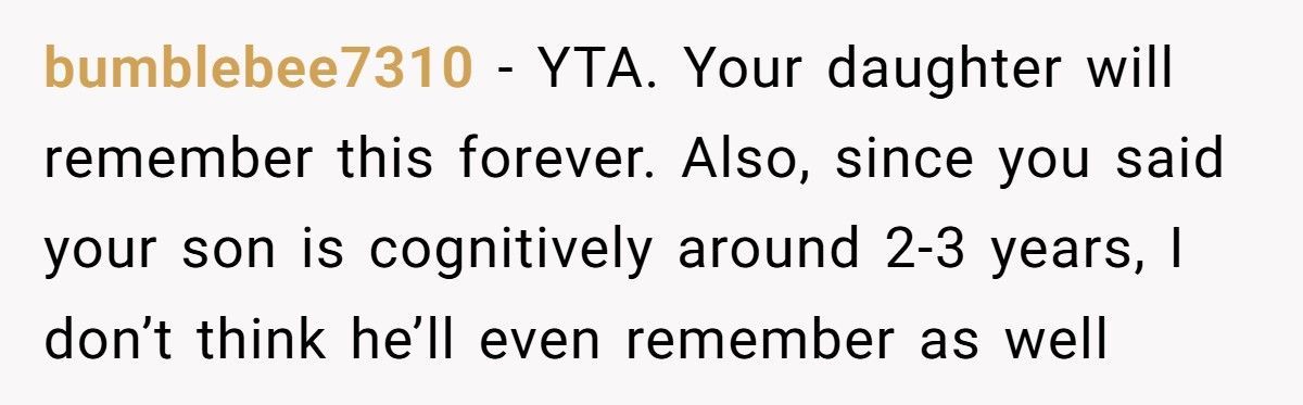 Mom Accused Of Favoritism After Backing Out Of Daughter’s School Trip To Attend Disabled Son’s Play