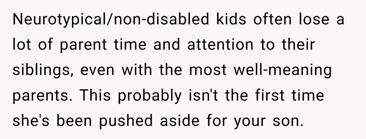 Mom Accused Of Favoritism After Backing Out Of Daughter’s School Trip To Attend Disabled Son’s Play