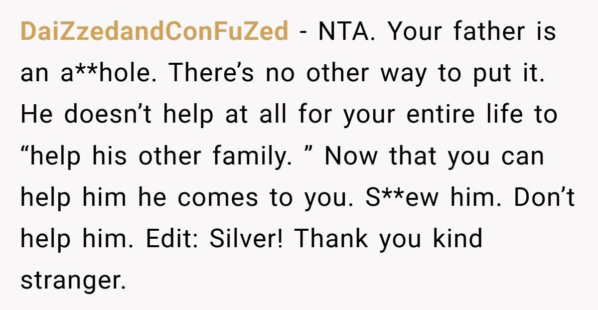 Dad Who Refused To Help Years Ago Now Wants His Daughter To Pay For His Kid