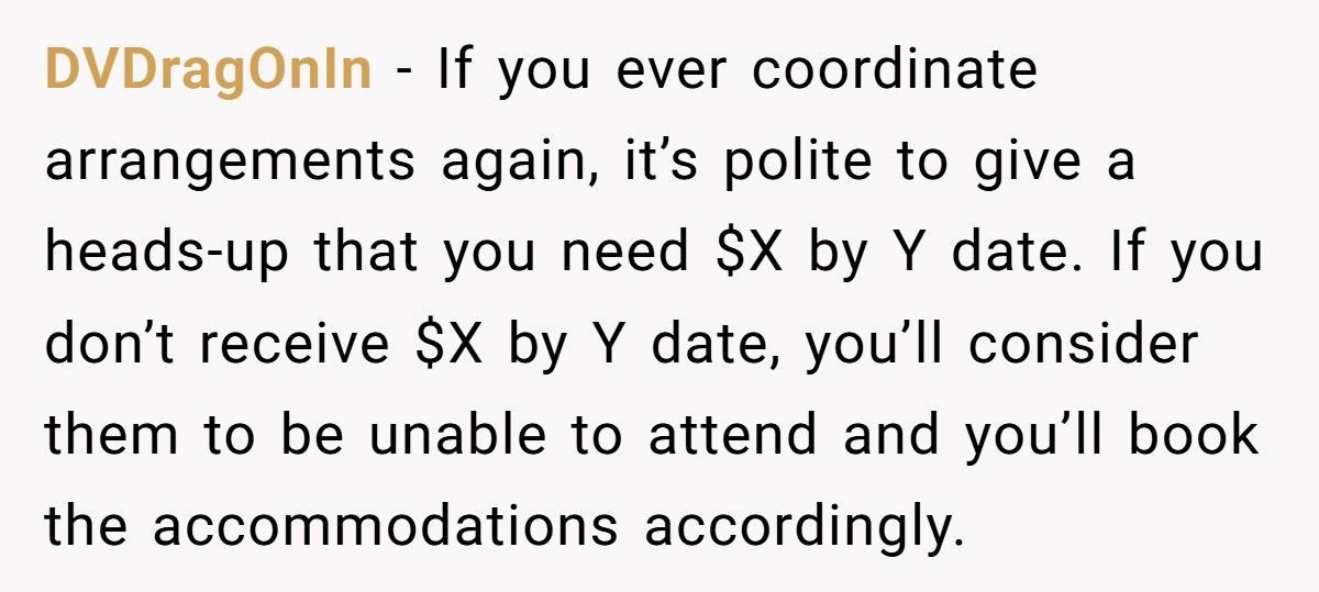 Organizer Books Smaller Vacation House After Friends Don’t Pay, Now Half The Group Is Furious