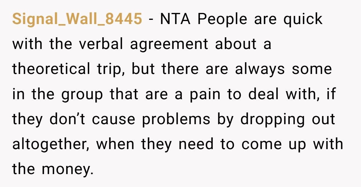 Organizer Books Smaller Vacation House After Friends Don’t Pay, Now Half The Group Is Furious