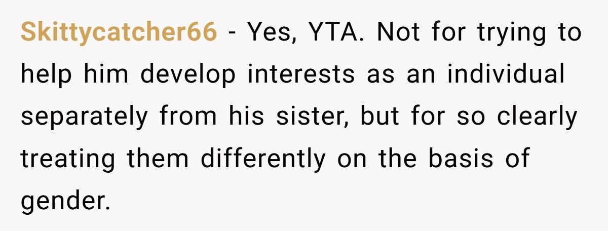 Father Called Out By Teen Daughter For Favoring Son’s “Masculine” Hobbies