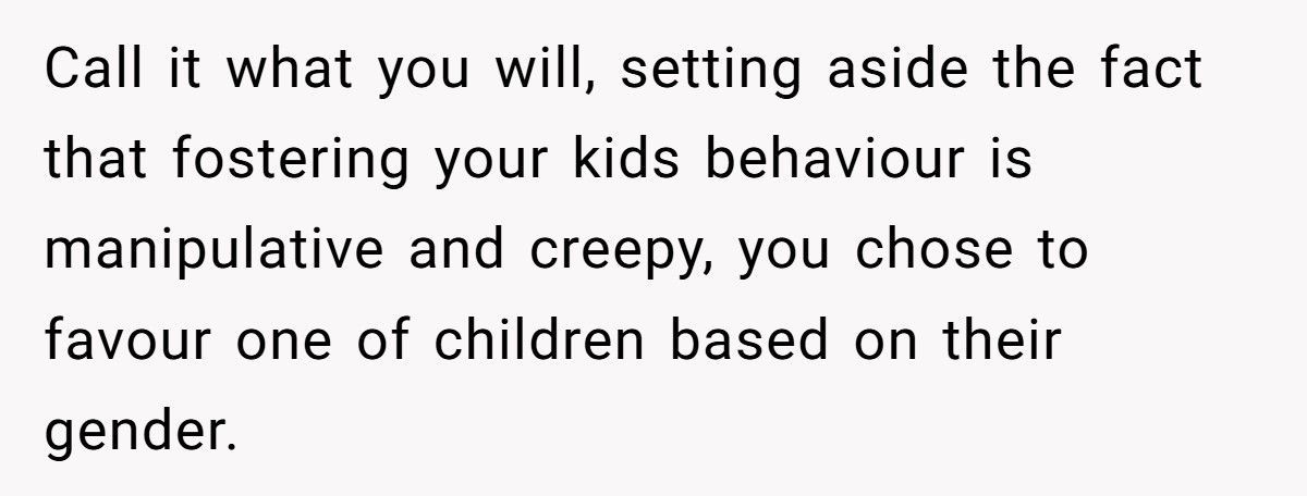 Father Called Out By Teen Daughter For Favoring Son’s “Masculine” Hobbies