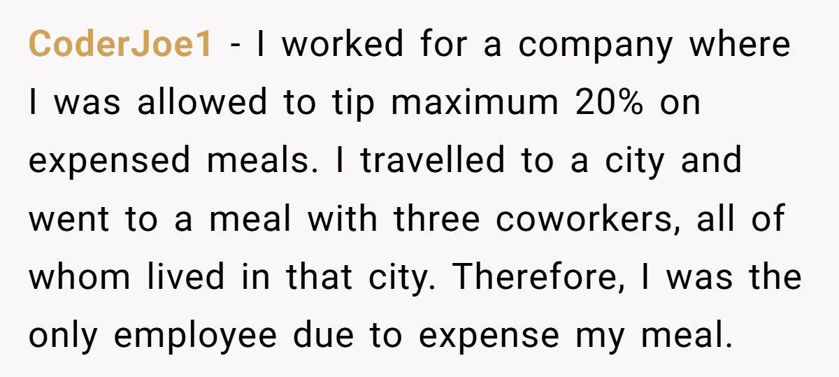 HR Bans Tipping On Expense Accounts, Employee Finds Petty But Perfect Workaround HR Bans Tipping On Expense Accounts, Employee Finds Petty But Perfect Workaround