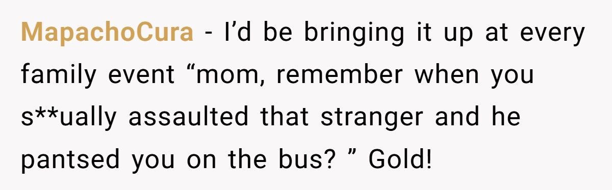 Mom Pantses Stranger On Bus, Instantly Regrets It