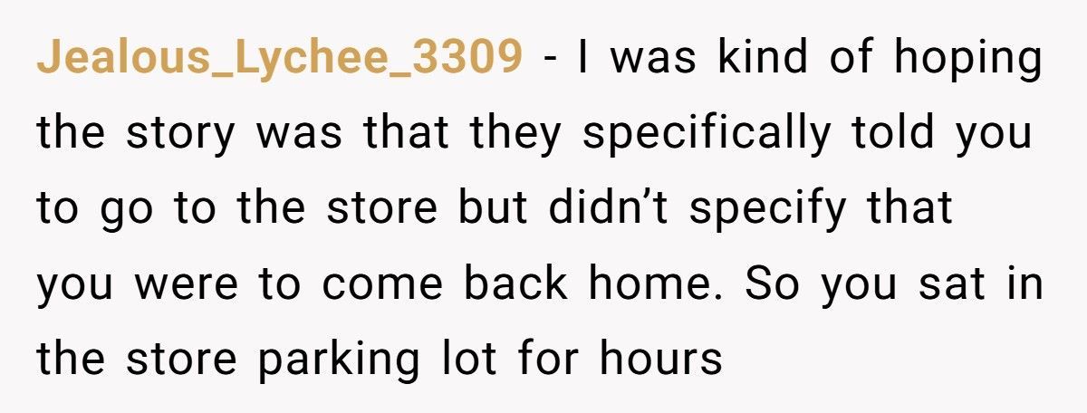 Parents Said He Couldn’t Drive Anywhere Without Permission, So He Followed The Rule To The Letter