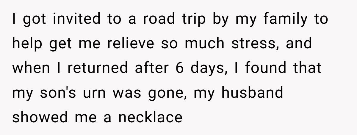 Woman Leaves Husband After Discovering He Let His Mother Steal Their Son’s Ashes