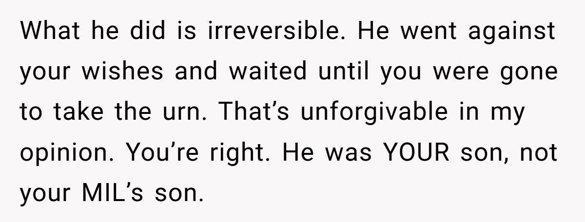 Woman Leaves Husband After Discovering He Let His Mother Steal Their Son’s Ashes
