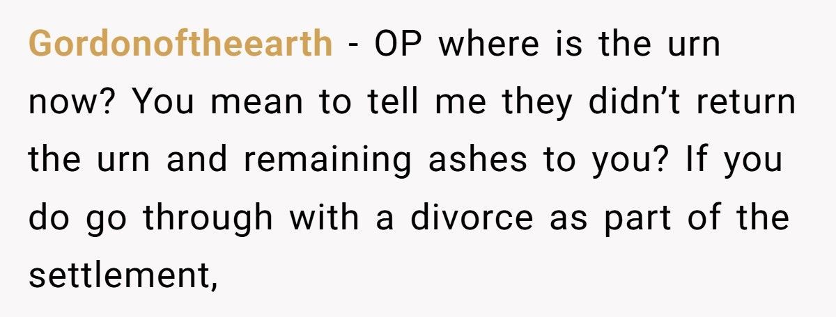 Woman Leaves Husband After Discovering He Let His Mother Steal Their Son’s Ashes