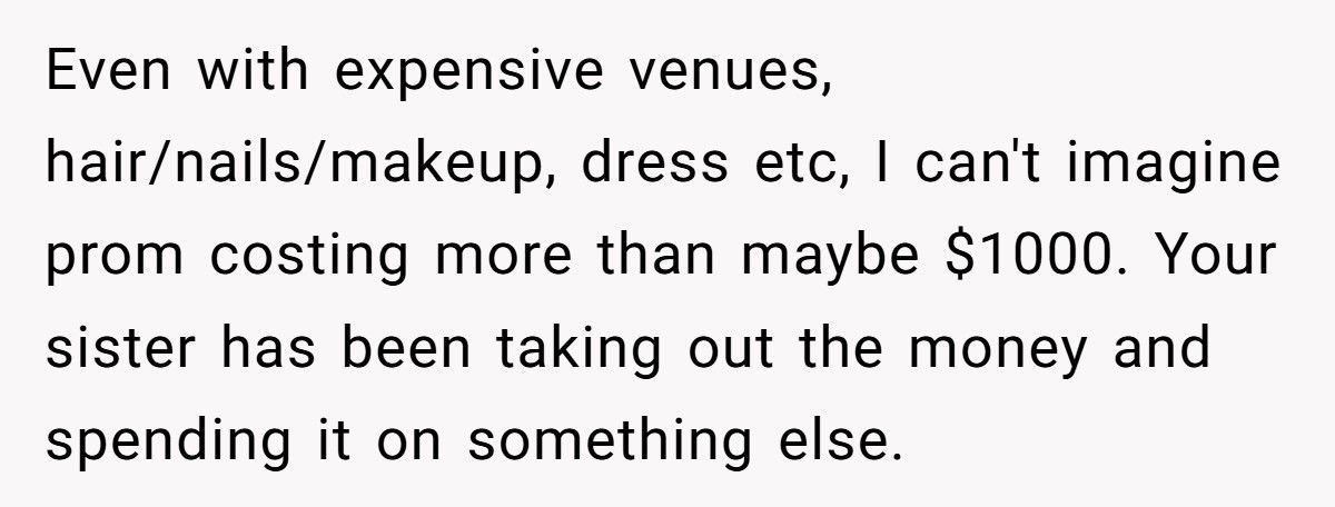 Mom Spends Daughter’s College Fund On Prom, Sister Refuses To Bail Her Out