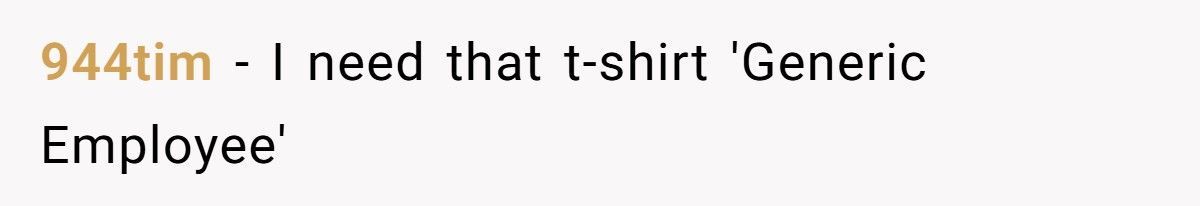 Ops Manager Demands His “Most Experienced” Worker, His Malicious Compliance Sends Her Dipshit Instead
