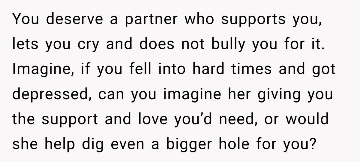 Man Considers Divorcing Wife After She Shames Him For Crying In Front Of Her
