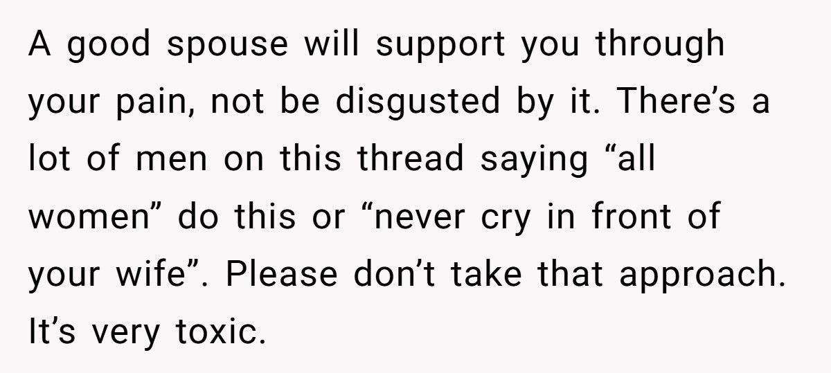 Man Considers Divorcing Wife After She Shames Him For Crying In Front Of Her