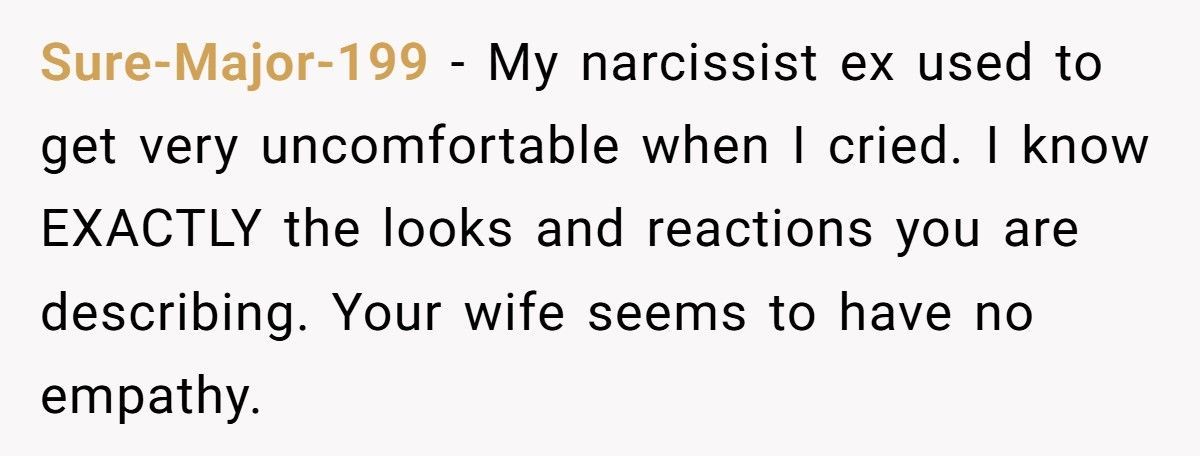 Man Considers Divorcing Wife After She Shames Him For Crying In Front Of Her