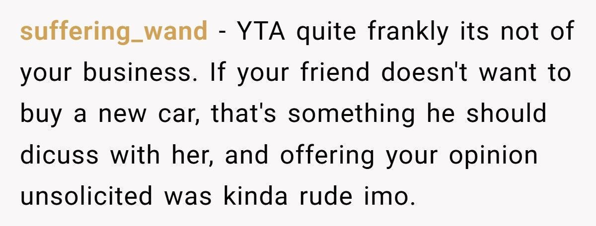 Man Calls Friend’s Girlfriend “Spoiled” After She Demands A Brand-New Car He Can’t Afford