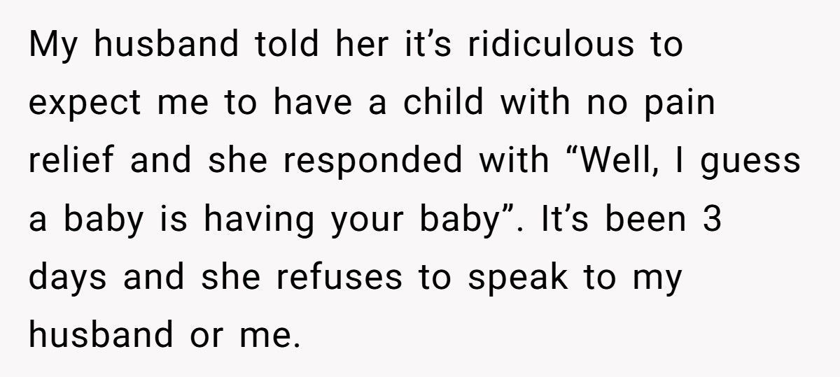 Wife Refuses To Give Birth The Natural Way After MIL Demands No Epidural