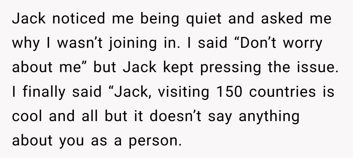 Man Shuts Down Colleague’s 150-Country Travel Story, Tells Him It’s Just His Rich Parents’ Money