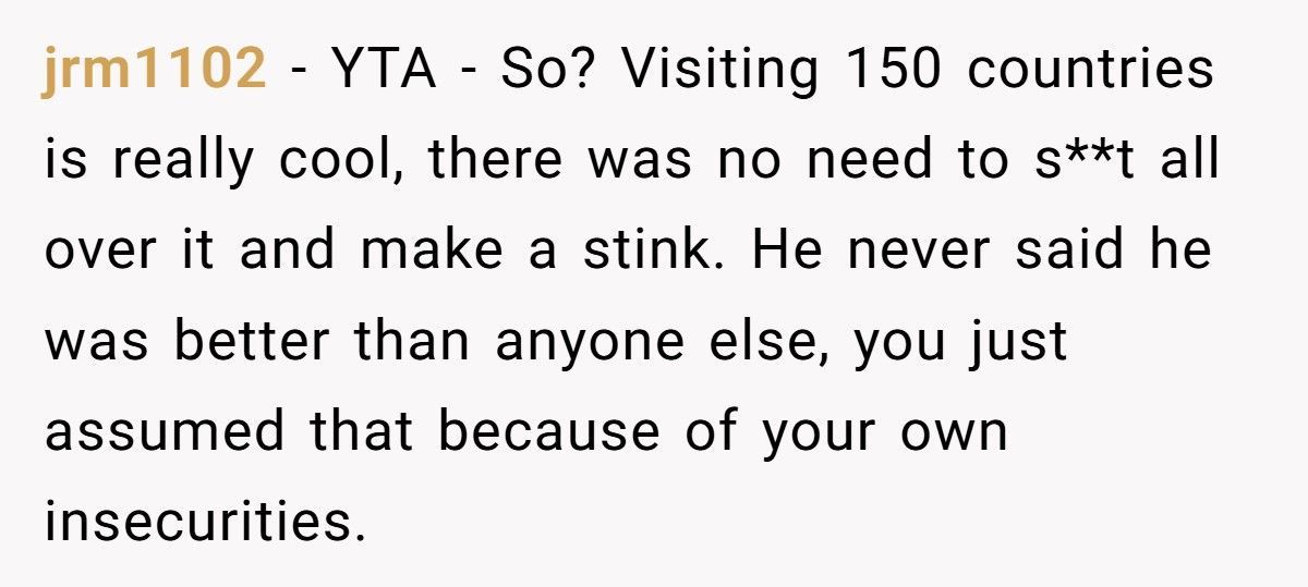 Man Shuts Down Colleague’s 150-Country Travel Story, Tells Him It’s Just His Rich Parents’ Money