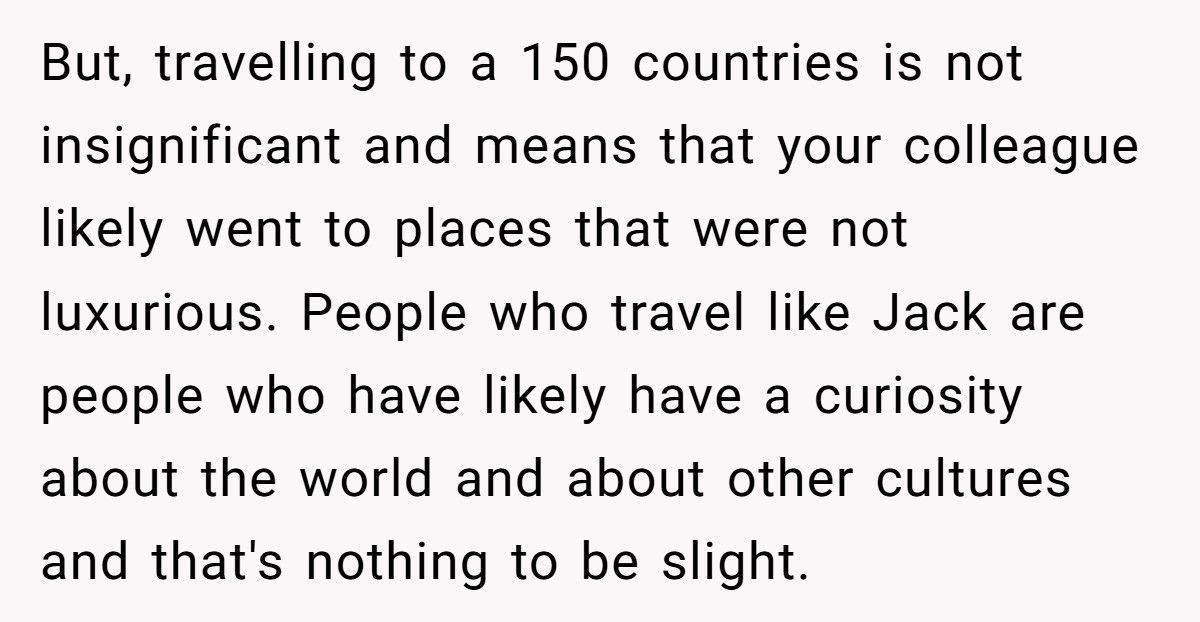 Man Shuts Down Colleague’s 150-Country Travel Story, Tells Him It’s Just His Rich Parents’ Money
