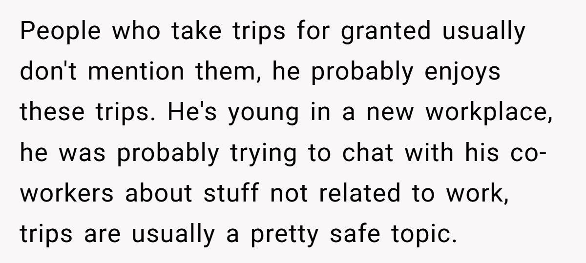 Man Shuts Down Colleague’s 150-Country Travel Story, Tells Him It’s Just His Rich Parents’ Money