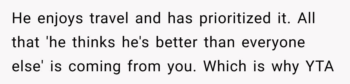 Man Shuts Down Colleague’s 150-Country Travel Story, Tells Him It’s Just His Rich Parents’ Money