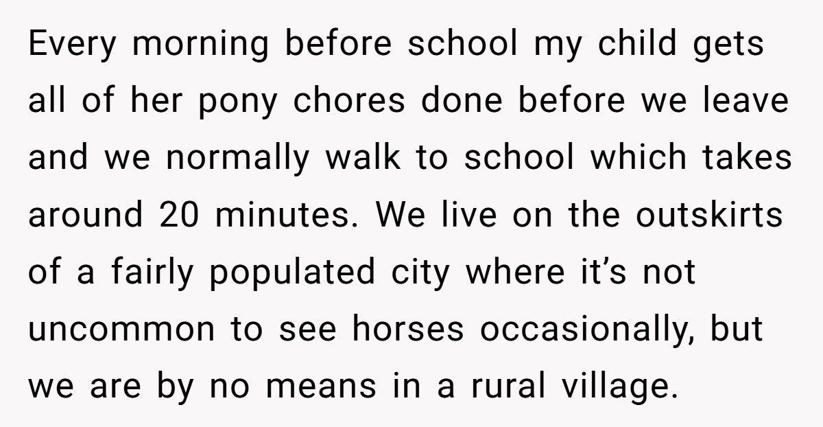 Mom Lets Daughter Ride Pony To School, Gets Accused Of “Showing Off”