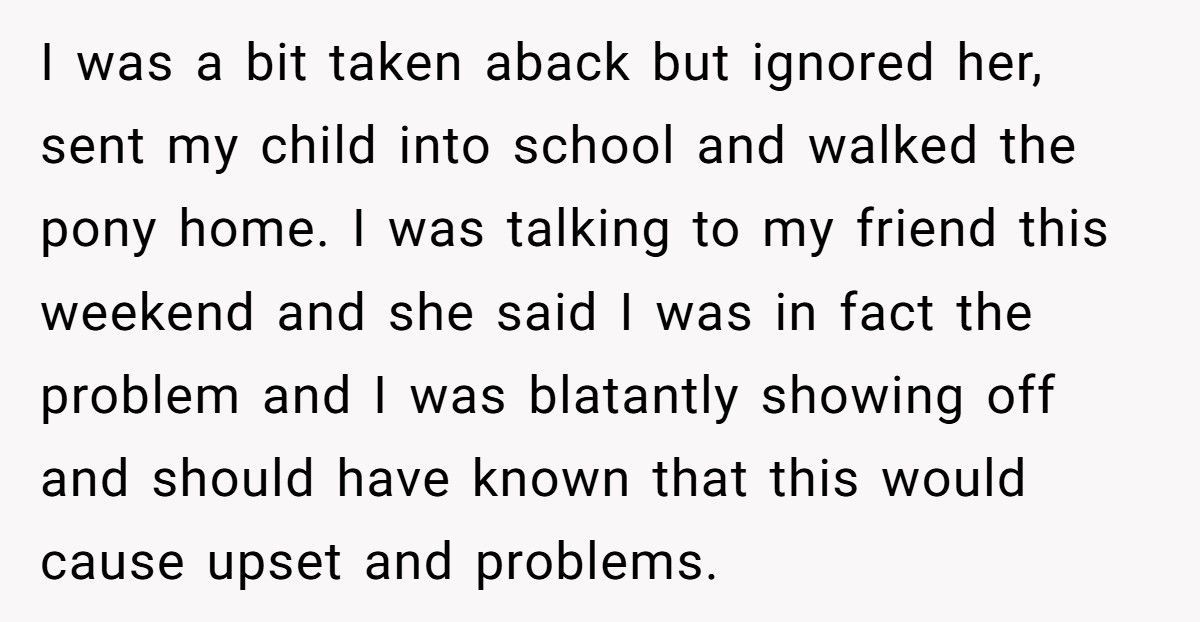 Mom Lets Daughter Ride Pony To School, Gets Accused Of “Showing Off”